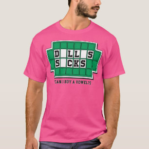 Dallas Ist zum Kotzen T-Shirt
