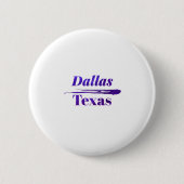 Dallas Texas Button (Vorderseite)