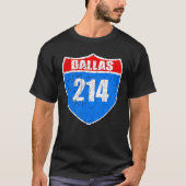 Dallas Texas Interstate 45 Pride Represent 214 Dis T-Shirt (Vorderseite)