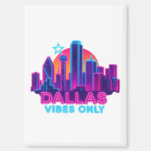 Dallas Vibes Only – Neon-Himmelssilhouette 1980er Magnet