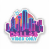 Dallas Vibes Only – Neon Skyline 1980s Synthwave A Aufkleber (Vorderseite)