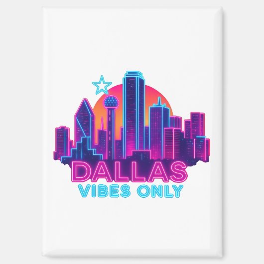 Dallas Vibes Only – Neon Skyline 1980s Synthwave A Magnet (Vorderseite)
