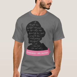 Dalloway Zitat I Virginia Woolf Silhouette T-Shirt