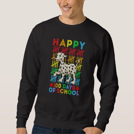Dalmatian Dog Teacher Student Happy 100 Days of Sc Sweatshirt (Vorderseite)