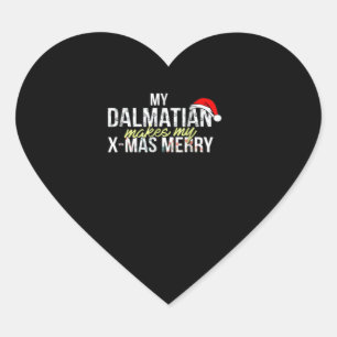 Dalmatian Gift My Dalmatian Makes My X-mas Herz-Aufkleber