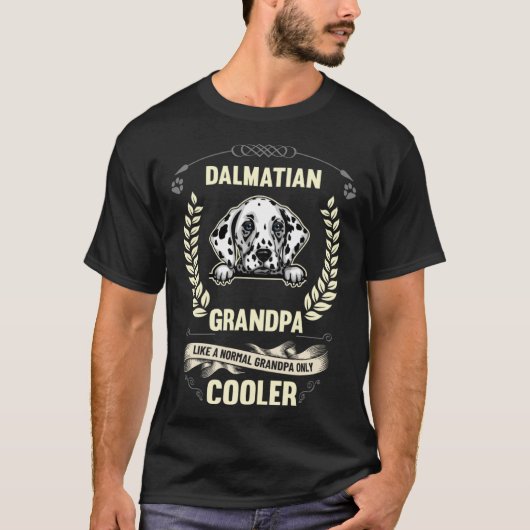 Dalmatian Grandpa Like A Normal Grandpa Only Coole T-Shirt (Vorderseite)