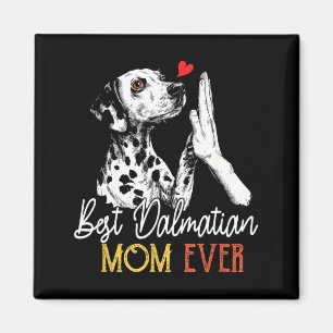 Dalmatian-Mama überhaupt lustige Hundemama Muttert Magnet