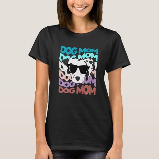 Dalmatian Mom  Cool Retro Dog Mom T-Shirt (Vorderseite)
