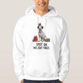 Dalmatian Spot On Holiday Vibes Christmas Hoodie (Vorderseite)