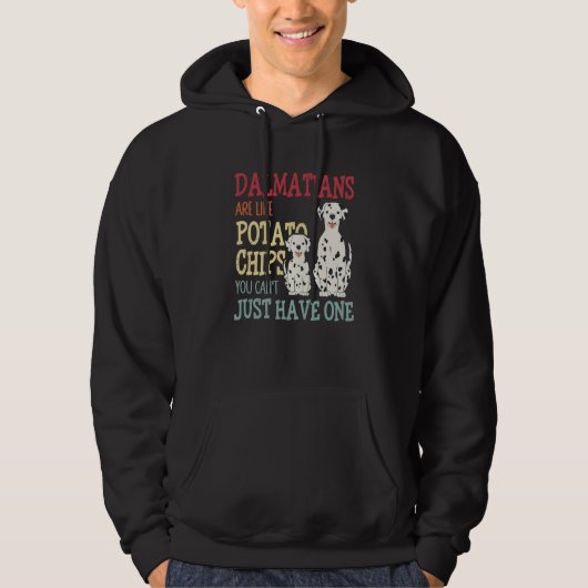 Dalmatians Are Like Dog Owner Dalmatian 1 Hoodie (Vorderseite)