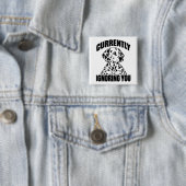 Dalmatiner Antisozialer Sarkastischer Introvertier Button (Beispiel)