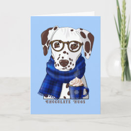 Dalmatiner Chocolate Hugs Karte