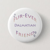 Dalmatiner Furever Button (Vorderseite)