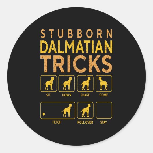 Dalmatiner-Geschenk | Stubborn Dalmatiner Tricks Runder Aufkleber (Vorderseite)