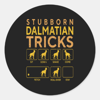Dalmatiner-Geschenk | Stubborn Dalmatiner Tricks Runder Aufkleber
