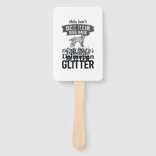 Dalmatiner Glitter Lustiger Hundehaar Zitat Design Fächer