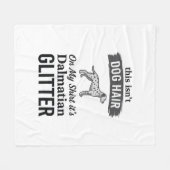 Dalmatiner Glitter Lustiger Hundehaar Zitat Design Fleecedecke (Vorderseite (Horizontal))