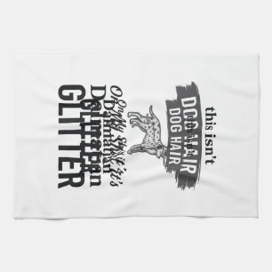Dalmatiner Glitter Lustiger Hundehaar Zitat Design Geschirrtuch