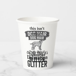Dalmatiner Glitter Lustiger Hundehaar Zitat Design Pappbecher