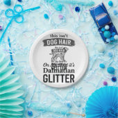 Dalmatiner Glitter Lustiger Hundehaar Zitat Design Pappteller (Party)