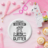 Dalmatiner Glitter Lustiger Hundehaar Zitat Design Pappteller (Party)