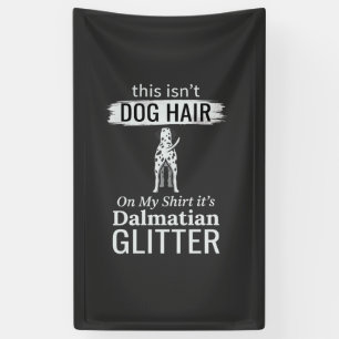 Dalmatiner-Hundehaar-Glitter Lustiges Haustier Banner