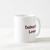 Dalmatiner Lover Kaffeetasse (VorderseiteRechts)