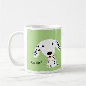 Dalmatiner Woof | Niedlicher Welpenhund Kaffeetasse (Links)