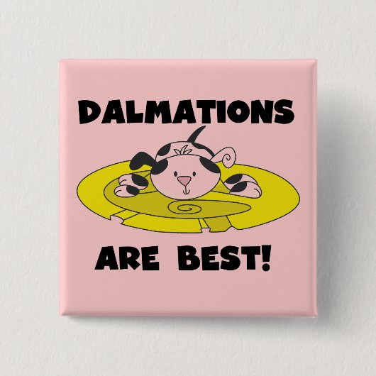 Dalmations sind beste T - Shirts und Geschenke Button (Vorderseite)