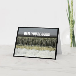 Dam, du bist gut! Glückwunschkarte Karte