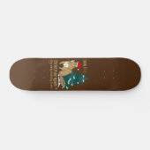 DAM IT ! CHRISTMAS WIEDER? BLEIBE VON MEINEN BÄUME SKATEBOARD (Horizontal)