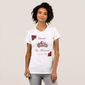 Dama de Ehre Rote Rosen Quinceañera Name Space T-Shirt (Vorne ganz)