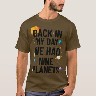 Damals hatten wir neun Planeten Astronomie (2) T-Shirt