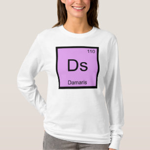 Damaris Name Chemie Element Periodensystem T-Shirt