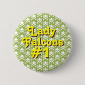 Dame Falcons #1 Button (Vorderseite)