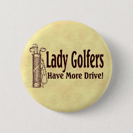 Dame Golfers Button