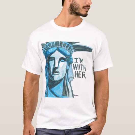Dame Liberty - ich bin mit ihr T-Shirt (Vorderseite)