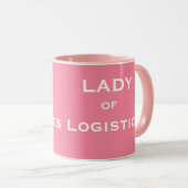 Dame Logistik-des lustigen weiblichen Tasse (VorderseiteRechts)
