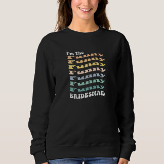 Damen Brautjungfer Retro passende Junggesellinnena Sweatshirt