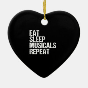 Damen Eat Sleep Musicals Repeat Broadway Acting Keramik Ornament
