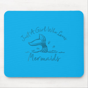 Damen Ein Mädchen Das Meerjungfrauen Liebt Meerjun Mousepad