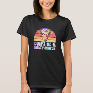 Damen Floral Don t Be A Salty Färse Tie Dye Kühe T-Shirt