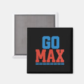Damen Go Max Shirt! Go Max Go groß! Oder geh nach  Magnet (Vorderseite/Rückseite)