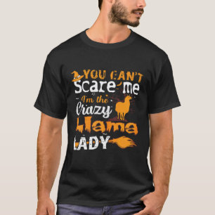 Damen Halloween-Spruch 'You Cant Scare Crazy Llama T-Shirt