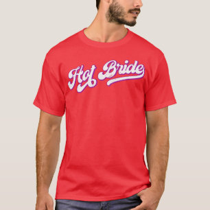 Damen Hot Bride Stilvolles Retro 12 Matching Bache T-Shirt