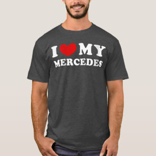 Damen Ich Liebe Meinen Mercedes Ich Liebe Meinen M T-Shirt