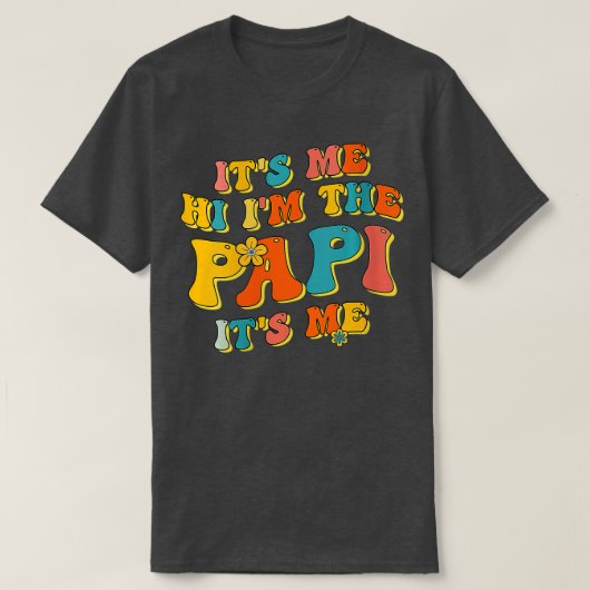 Damen ihr Ich Hi im Papi sein Ich Funny Vathers T-Shirt (Design vorne)