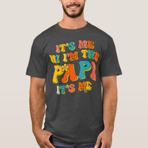 Damen ihr Ich Hi im Papi sein Ich Funny Vathers T-Shirt
