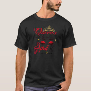 Damen Königinnen sind Geboren am 16. April 1948 Fr T-Shirt