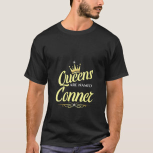 Damen Königinnen werden als Konner 1 benannt T-Shirt